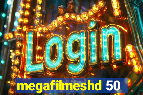 megafilmeshd 50